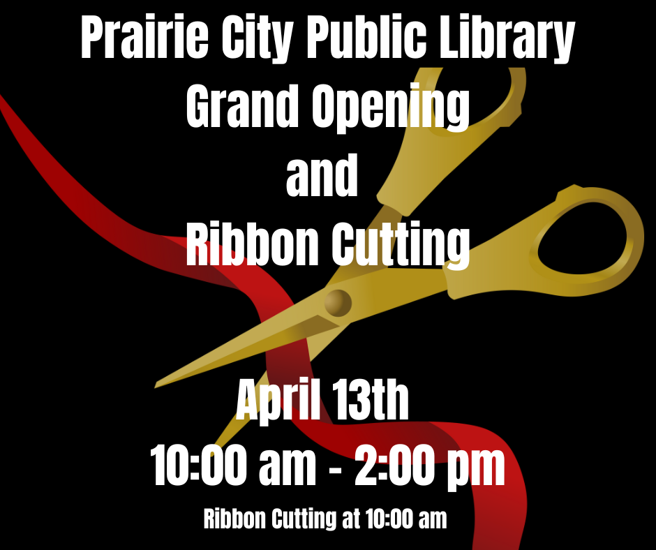 Grand Opening of the new Prairie City Public Library @ Prairie City Public Library